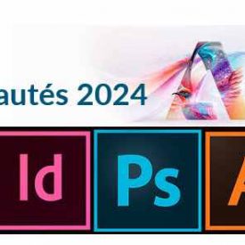 Nouveautés 2024 de la Suite ADOBE